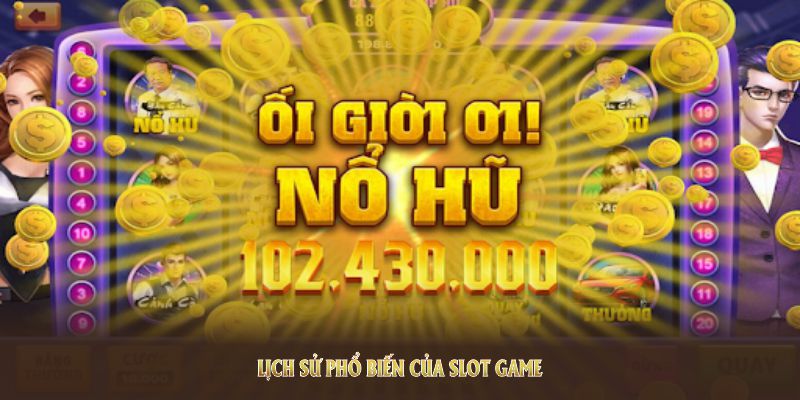 Tại sao slot game là gì luôn được yêu thích tại QQ88